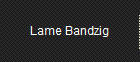 Lame Bandzig